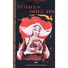 Noires Soeurs : Antiphonaire Sacrilège en 24 Chants