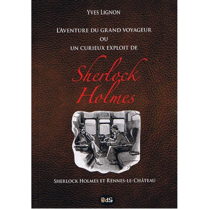 L'aventure du grand voyageur ou un curieux exploit de Sherlock Holmes