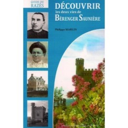 Découvrir les deux vies de Bérenger Saunière
