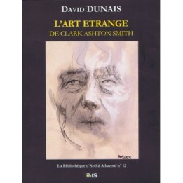 L’Art Étrange de Clark Ashton Smith