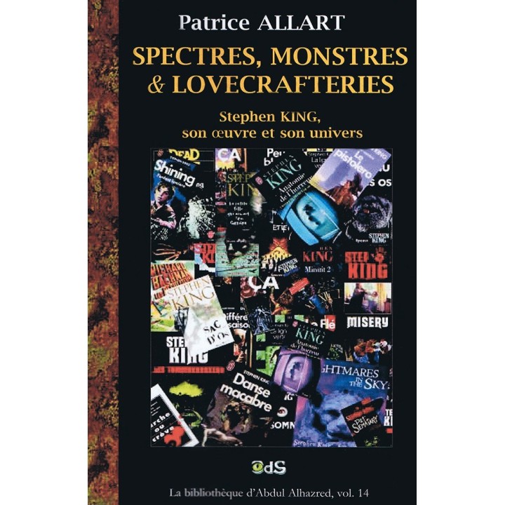 Spectres, Monstres & Lovecrafteries - Stephen King, son oeuvre et son univers