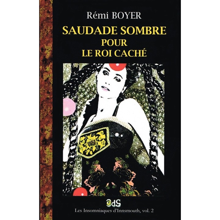 Saudade Sombre pour le Roi Caché : Une Enquête des Chroniques Vampiriques