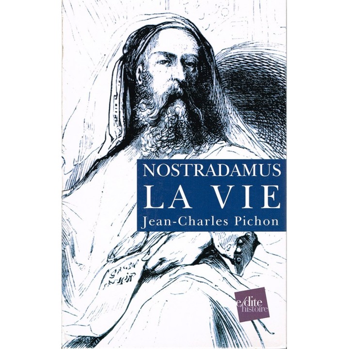 Nostradamus, la vie et l’œuvre - 2 Tomes