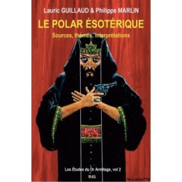 Le Polar Ésotérique : Sources, Thèmes, Interprétations