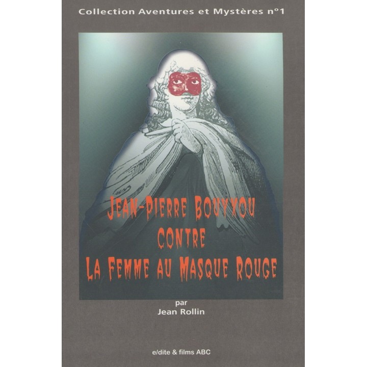 Jean Pierre Bouyxou contre La femme au Masque rouge