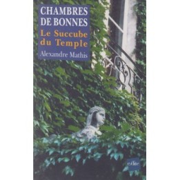 Chambres de Bonnes : Le Succube du Temple