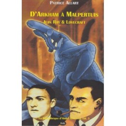 D'Arkham à Malpertuis : Jean Ray & Lovecraft