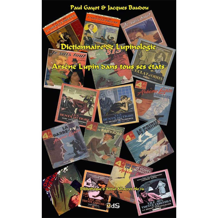 Dictionnaire de Lupinologie - Arsène Lupin dans tous ses états