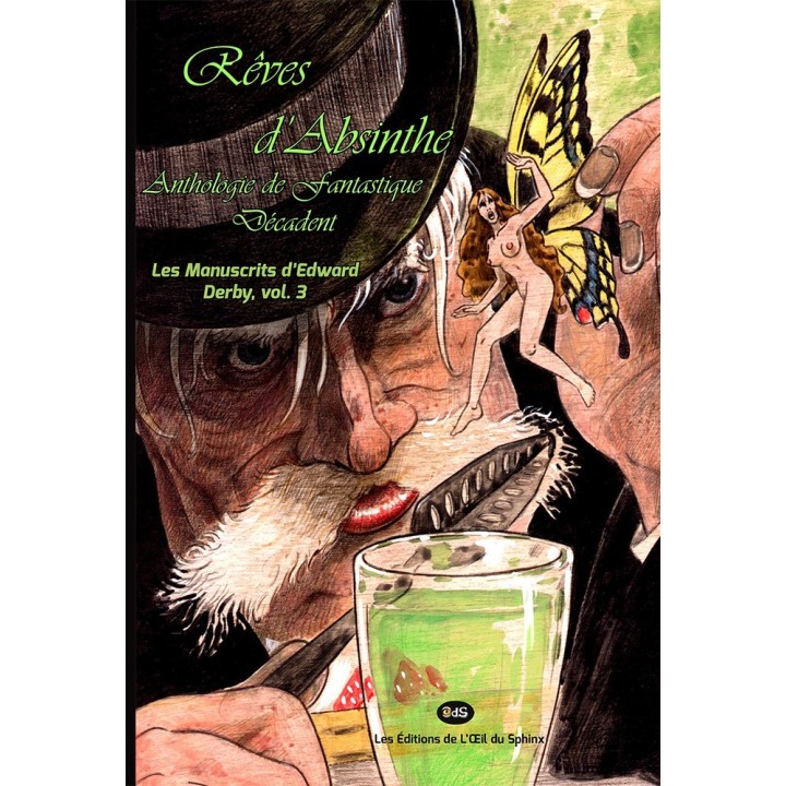 Rêves d'Absinthe - Anthologie de Littérature Décadente