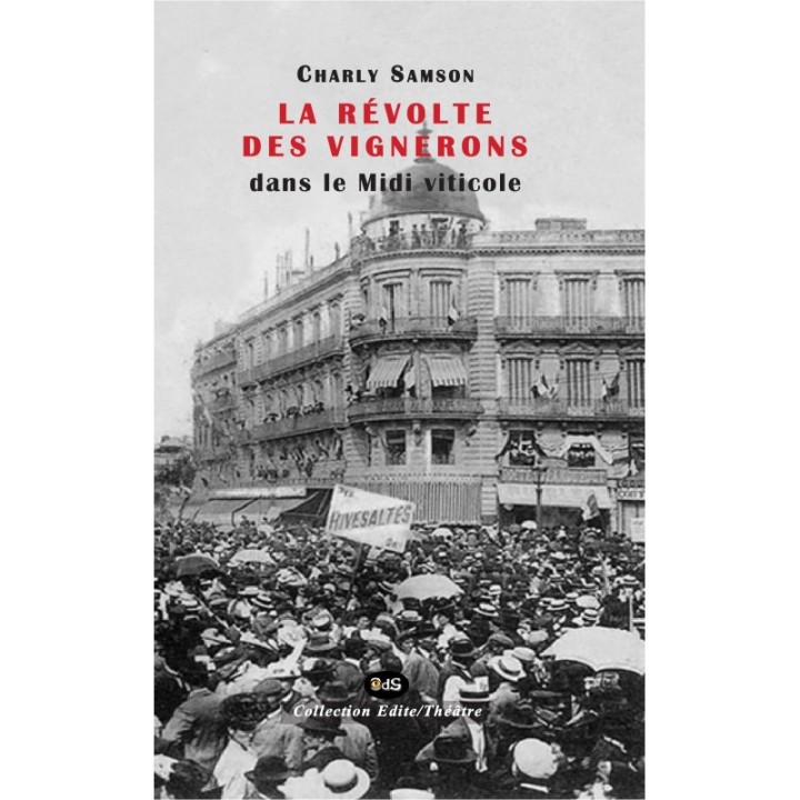 La Révolte des Vignerons dans le Midi Viticole