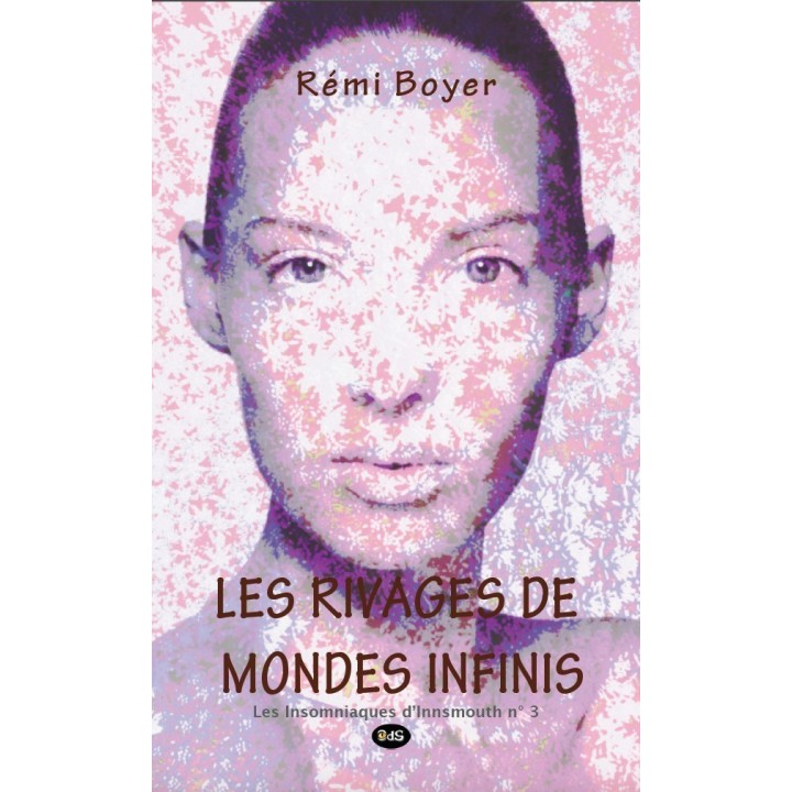 LES RIVAGES DE MONDES INFINIS