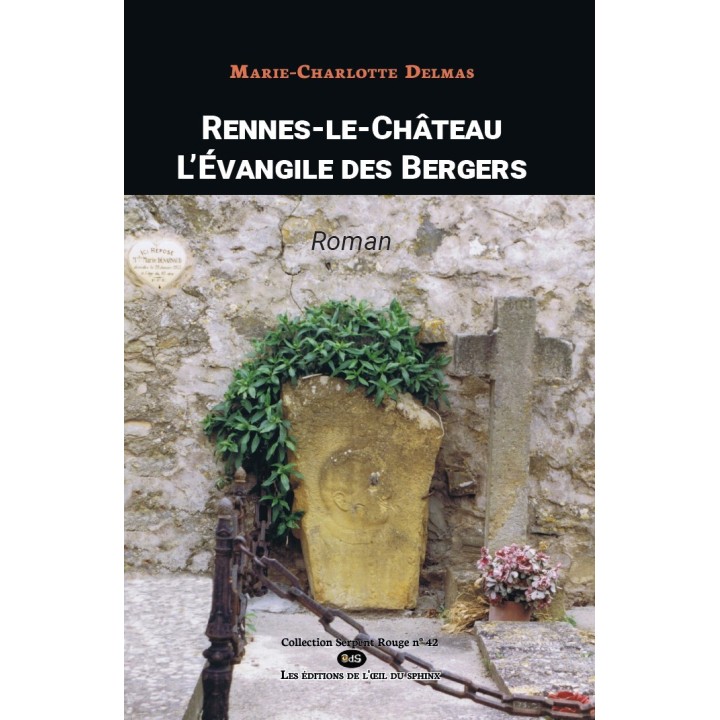 Rennes-le-Château L’évangile des Bergers