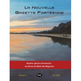 La Nouvelle Gazette Fortéenne 1 - Numéro spécial anniversaire : Les 60 ans du Matin des Magiciens