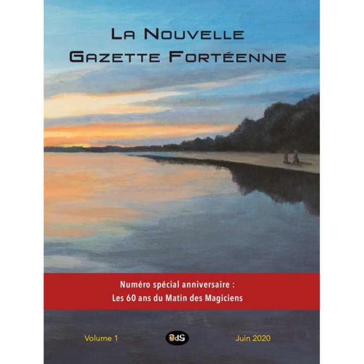 La Nouvelle Gazette Fortéenne 1 - Numéro spécial anniversaire : Les 60 ans du Matin des Magiciens