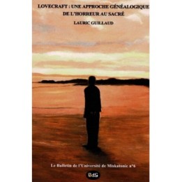 Lovecraft : Une Approche Généalogique de l'Horreur au Sacré