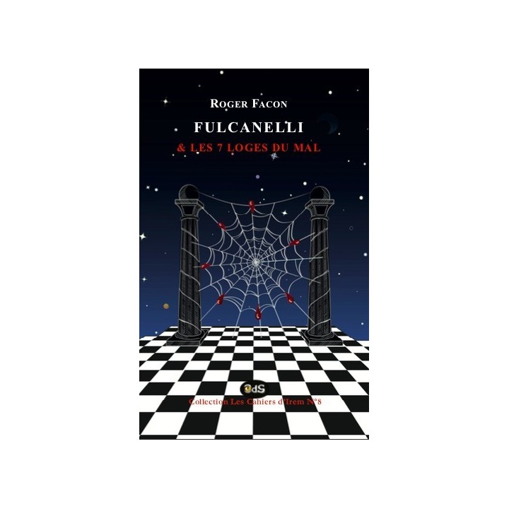 Fulcanelli & Les 7 Loges du Mal