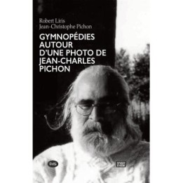 Gymnopédies autour d'une photo de Jean-Charles Pichon