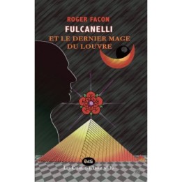 Fulcanelli & Le Dernier Mage Du Louvre