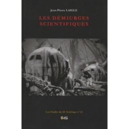 Les Démiurges Scientifiques