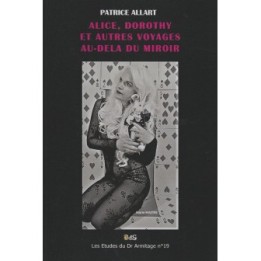 Alice, Dorothy et autres Voyages Au-Delà du Miroir