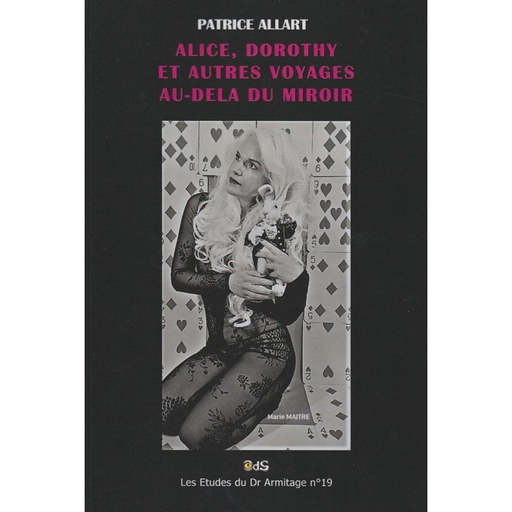 Alice, Dorothy et autres Voyages Au-Delà du Miroir