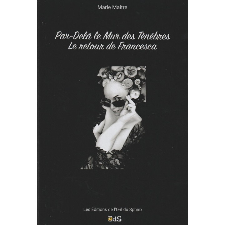 Par-Delà le Mur des Ténèbres - Le Retour de Francesca