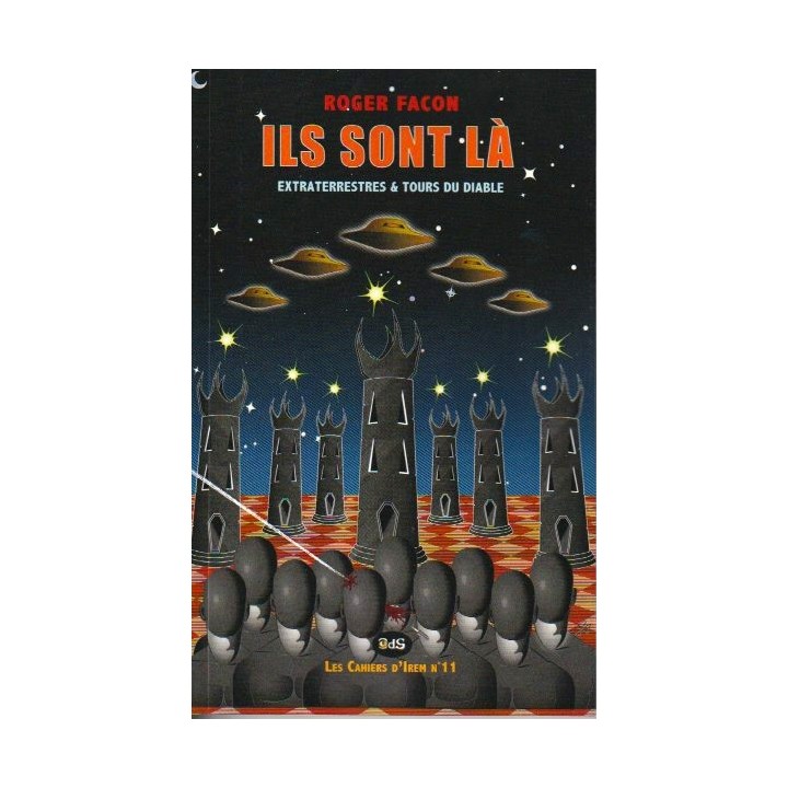 ILS SONT-LÀ - Extraterrestres & Tours du Diable