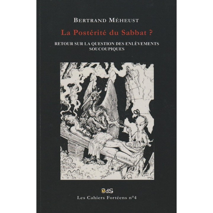 La Postérité du Sabbat ? RETOUR SUR LA QUESTION DES ENLÈVEMENTS SOUCOUPIQUES
