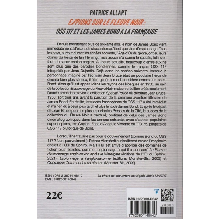 Espions sur Le Fleuve Noir - OSS 117 et Les James Bond à La Française