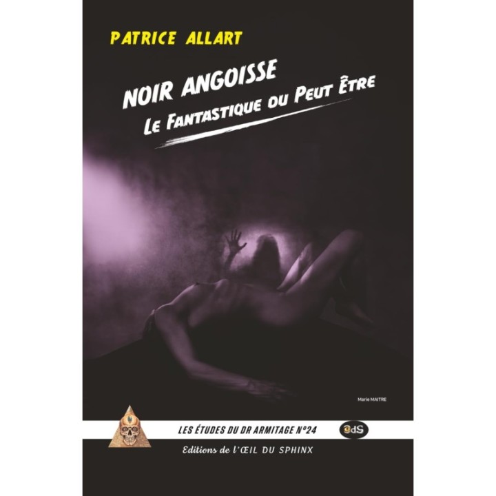 Noir Angoisse, Fantastique Du Peut-Être