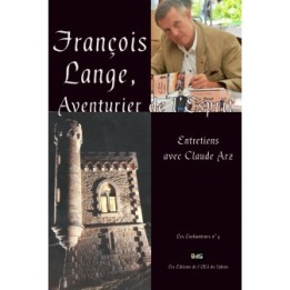 François Lange, Aventurier de l’Esprit