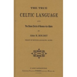 The True Celtic Language and The Stone Circle of Rennes-les-Bains