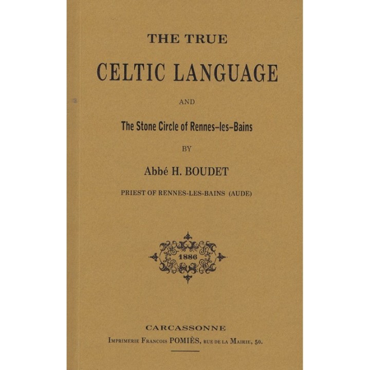 The True Celtic Language and The Stone Circle of Rennes-les-Bains