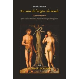 Au cœur de l'origine du monde : Hystéricodysséia