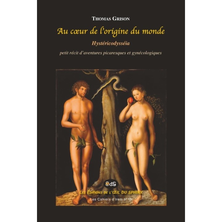 Au cœur de l'origine du monde : Hystéricodysséia